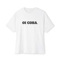 Oi Coba - T Shirt